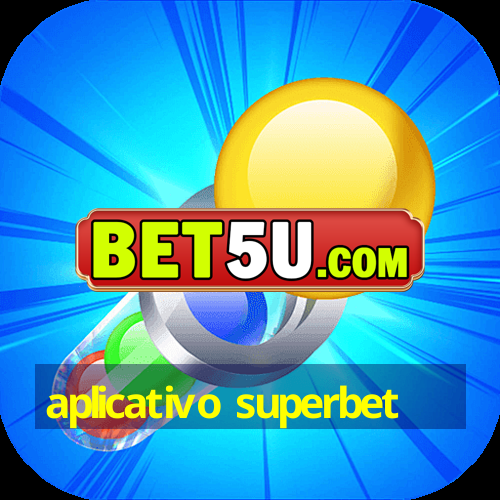 aplicativo superbet